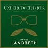 Reelin' In The Years - The Bros. Landreth