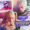 Chỉ Còn Một Đêm (Last Dark) - Quang Hùng MasterD&F.HERO