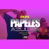 Papeles Azules (feat. Kam Yadier) (Explicit) - Dere&Kam Yadier