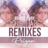 You Gotta Be (GOLDFRSH Remix) - Bombs Away&Reigan