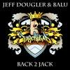 Back 2 Jack (Original Mix) - Jeff Dougler&Balu