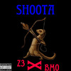 SHOOTA (Explicit) - Z3&BMO