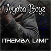 Ithemba Lami - Ayoba Boyz&Siya