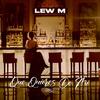 Que Quieres De Mi - LEW M&Anomalia