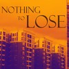 Nothing to Lose - Bash