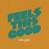Feels This Good - Jon Mero&lonis