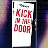 Kick in the Door - Turbeazy