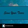 Save Your Tears - Instrumental King&Abel Tesfaye&Ahmad Balshe&Daniel Lopatin&Jason Quenneville&Max Martin&Oscar Holter