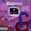 Games (Explicit) - $$I AIn't NØ 69$$&trashi