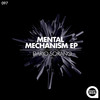 Mental Mechanism (Original Mix) - Dario Sorano