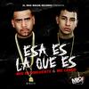 Esa Es la Que Es (feat. Mc Lesco) (Explicit) - Mic D&Mc Lesco