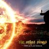 THE ATLAS SINGS - the atlas sings