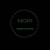 Noir (Explicit) - og cyrus&Kareem