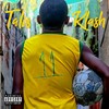 11 (Explicit) - Talis&Klash