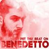 Put This Beat On - Benedetto