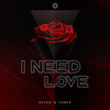 I Need Your Love - DEXED&Sawer