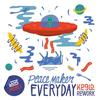 Everyday (Keeld Rework) - PEACE MAKER!&KEELD