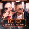 Eo Eo Remix(feat. Alexio) - Eloy&Alexio