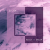 About a Dream (Yvan Cole Remix) - Es.Ka