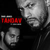 Tandav - Dino James&Girish Nakod