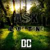 Love Tune (Original Mix) - ASK