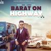 Barat on Highway - Manveer Chani&Jasmeen Akhtar