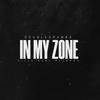 In My Zone (Explicit) - DoubleORambo