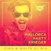 Mallorca Party Krieger (King & White DJ Mix) - Willi Wedel