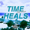 Time Heals (Explicit) - Rod Wave