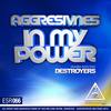 In My Power (Original Mix) - Aggresivnes