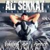 Waiting for Forever(feat. Ryan Whyte Maloney) - Ali Sekkat&Ryan Whyte Maloney