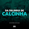 Da Palinha de Calcinha (Explicit) - Mc Toy&Dj MT do Jaca