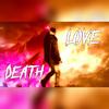 Death Love (Explicit) - Doble