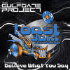 Believe What You Say (Original Mix) - The Gulf Gate Project