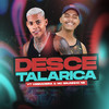 Desce Talarica (Explicit) - VT Kebradeira&MC Bruninho NB