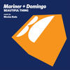 Beautiful Thing - Mariner + Domingo&Mariner&Chris Domingo