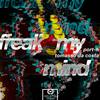 Freak My Mind (Deep Mix) - Port-H