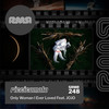 Only Woman I Ever Loved (Mellow Men Remix) - riccicomoto&UK JOJO&Mellow Men