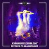 Psyduck(feat. Pure Play & Brainstormz) (Explicit) - Wubbaduck&Pure Play&Brainstormz