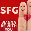 Wanna Be With You - Sfg