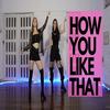 How You Like That - Black