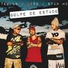 Golpe de Estado (Explicit) - Teo LB&Kiño&Stan Mc