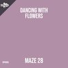 Dancing with Flowers - Maze 28