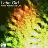 Latin Girl (Joan Garcia Remix) - DJ Larc&Karlos Kastillo