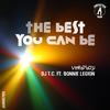 The Best You Can Be (Radio Edit) - Verdyboy&DJ T.C.&Bonnie Legion