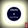 Voice of Fear - Uberto