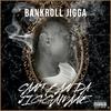 Elroy U Aint No Playa (Explicit) - Bankroll Jigga&WWE Ty&Snitchfree Hunchoo