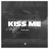 Kiss Me - Farizki