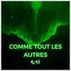 Comme tout les autres - R.A.S