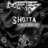 Shotta (Explicit) - MRB&Mikey Peelmore&Lexx Black